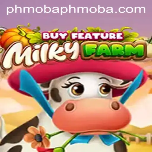 MilkyFarmBuyFeature: Navigating the Virtual Fields of a PHMOBA Experience