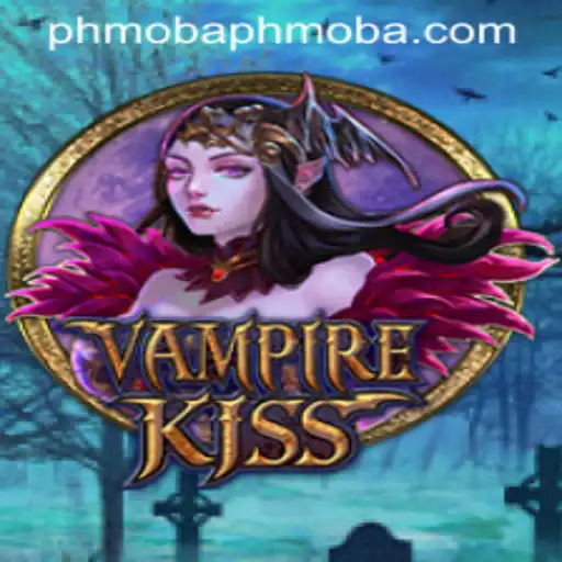 VampireKiss: Unveiling the Dark Realm of Phmoba Gaming