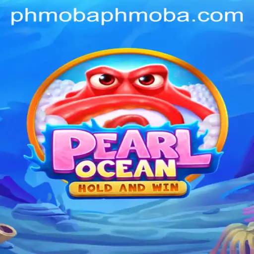 Dive into Adventure with PearlOcean: A New Wave in the phmoba Genre
