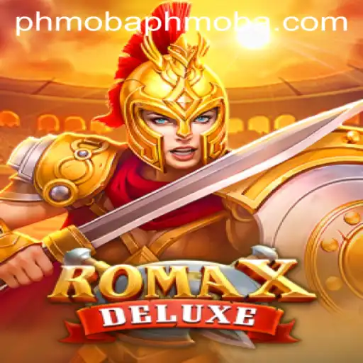 Exploring RomaXDeluxe: The Revolutionary PHMOBA Experience
