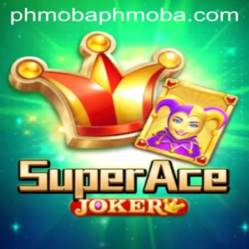 Exploring SuperAceJoker: The Revolutionary phmoba Game